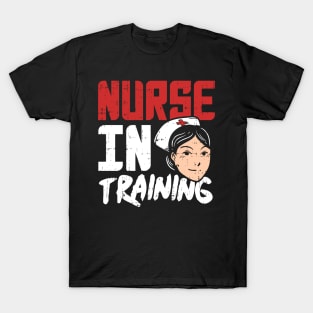 Nurse in Training - Nursing School T-Shirt and Gift for Nurses in training T-Shirt